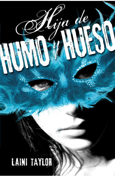 Hija de humo y hueso (Hija de humo y...