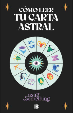 Cómo leer tu carta astral