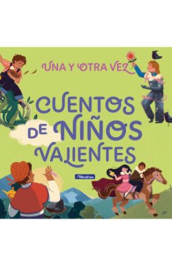 Una y otra vez. Cuentos de niños valientes