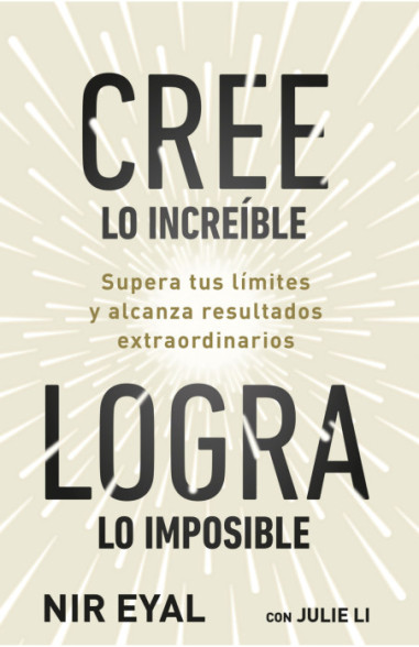 Cree lo increíble, logra lo imposible