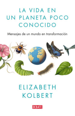 La vida en un planeta poco conocido