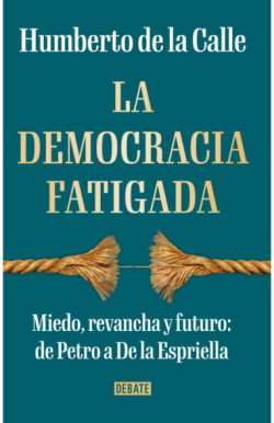 La democracia fatigada