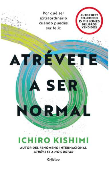 Atrévete a ser normal