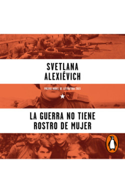 La guerra no tiene rostro de mujer