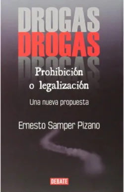 Drogas: prohibición o legalización