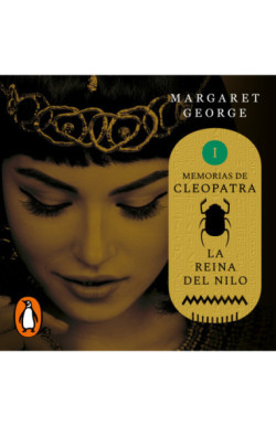 La Reina del Nilo (Memorias de Cleopatra 1)