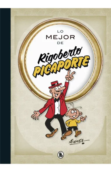 Lo mejor de Rigoberto Picaporte (Lo...
