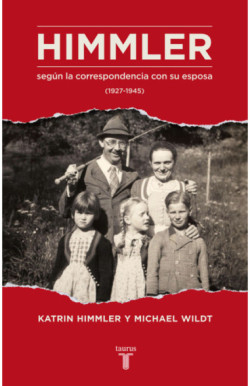 Himmler según la correspondencia con...