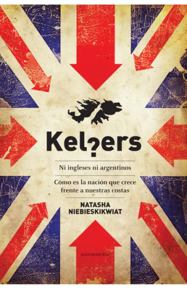 Kelpers. Ni ingleses ni argentinos