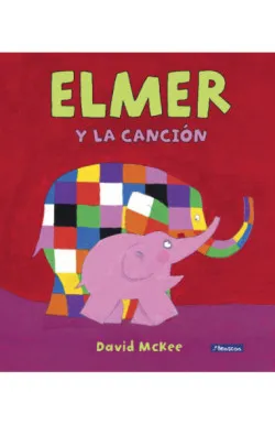 Elmer. Un cuento - Elmer y la canción