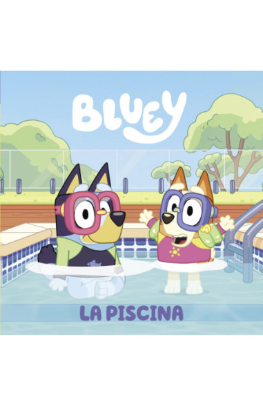 Bluey. Un cuento - La piscina...