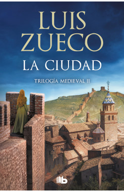 La ciudad (Trilogía Medieval 2)