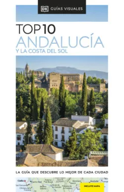 Andalucía y la Costa del Sol (Guías Visuales TOP 10)