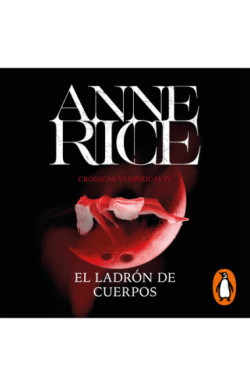 El ladrón de cuerpos (Crónicas Vampíricas 4)