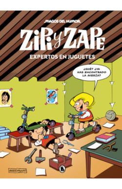 Zipi y Zape. Expertos en juguetes...