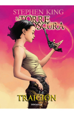 Traición (La Torre Oscura cómic 3)
