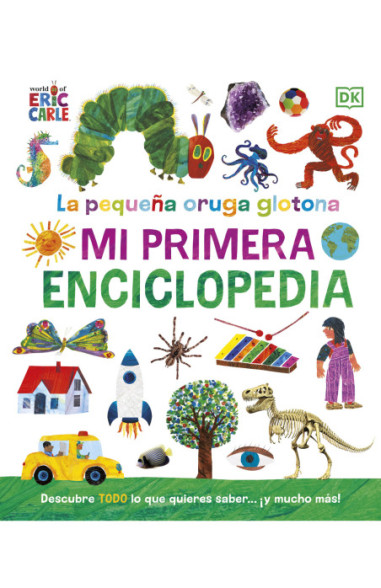 La pequeña oruga glotona. Mi primera...