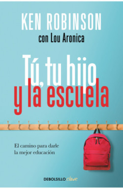 Tú, tu hijo y la escuela