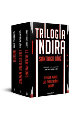 Trilogía Indira (contiene: Indira | El buen padre | Las otras niñas)
