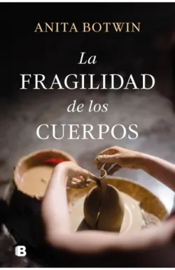 La fragilidad de los cuerpos