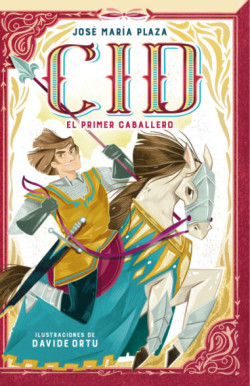 Cid. El primer caballero (Colección...