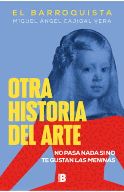 Otra historia del arte (El Barroquista)