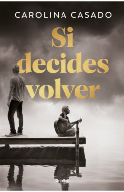 Si decides volver