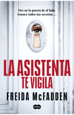 La asistenta te vigila (La asistenta 3)