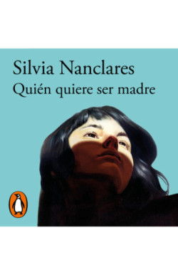 Quién quiere ser madre