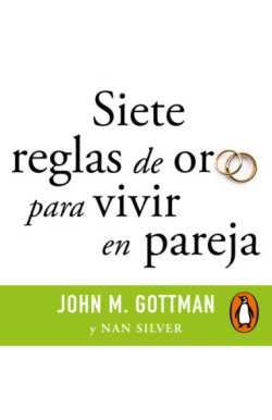 Siete reglas de oro para vivir en pareja