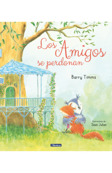 Los amigos se perdonan (Ardilla y sus...