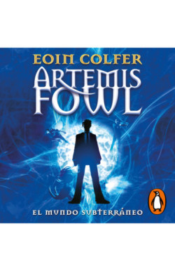 El mundo subterráneo (Artemis Fowl 1)