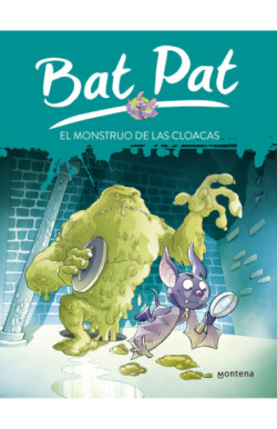 Bat Pat 5 - El monstruo de las cloacas