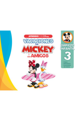 Vacaciones con Mickey y sus amigos. Empiezo infantil (Disney. Cuaderno de vacaciones 3 años)