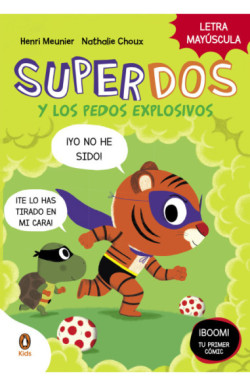 SuperDos y los pedos explosivos...