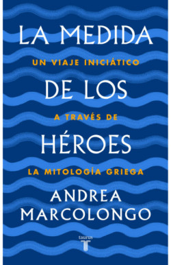 La medida de los héroes
