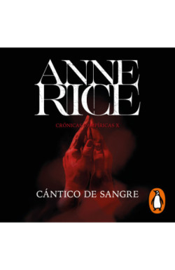 Cántico de sangre (Crónicas Vampíricas 10)
