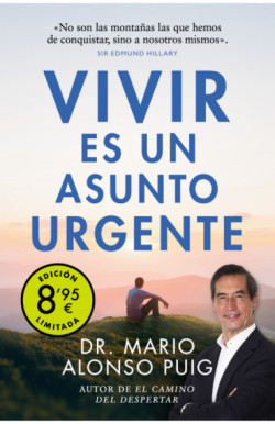Vivir es un asunto urgente (edición...