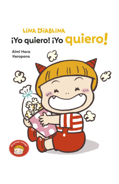 Lina Diablina 3 - ¡Yo quiero! ¡Yo...