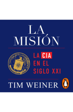 La misión (La historia de la CIA 2)