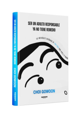 Ser un adulto responsable ya no tiene remedio