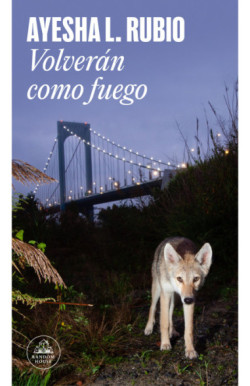 Volverán como fuego