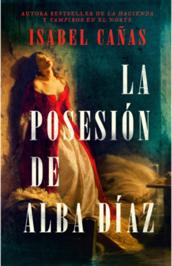 La posesión de Alba Díaz