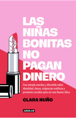 Las niñas bonitas no pagan dinero