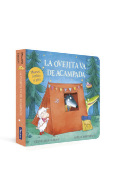La ovejita va de acampada (La ovejita que vino a cenar. Libro de cartón con mecanismos)