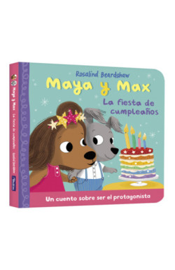 Maya y Max - La fiesta de cumpleaños