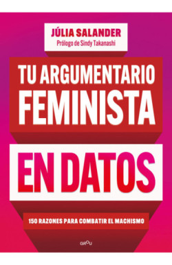 Tu argumentario feminista en datos