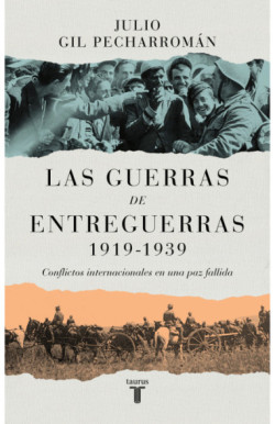 Las guerras de entreguerras (1919 – 1939)