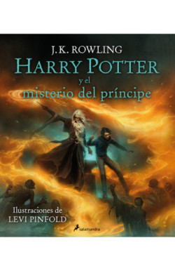 Harry Potter y el Misterio del Príncipe (Harry Potter edición ilustrada 6)