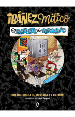 Ibáñez Mítico 2 - El preboste de seguridad